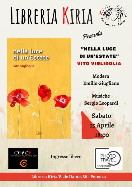 Presentazione del libro "Nella Luce di Un'estate" di Vito Viglioglia