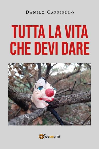 "Tutta la vita che devi dare", Danilo Cappiello ospite di VIAGGI LETTERARI NEL BORGO