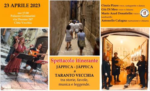 “JÀPPECA- JÀPPECA A TARANTO VECCHIA tra Storie, Favole, Musica e Leggende". Spettacolo Itinerante