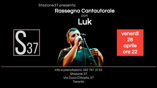 Rassegna Cantautorale: Luk