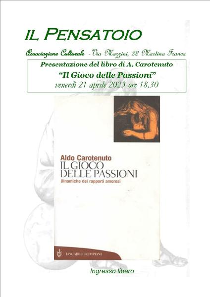 Presentazione del libro  ”Il Gioco delle Passioni" di Aldo Carotenuto