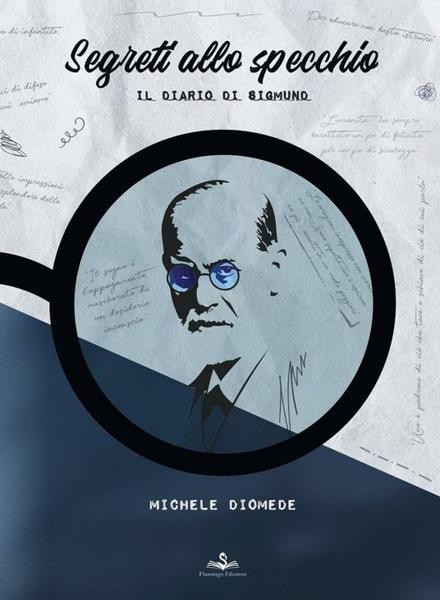 "Segreti allo Specchio Il diario di Sigmund", Michele Diomede ospite di VIAGGI LETTERARI NEL BORGO