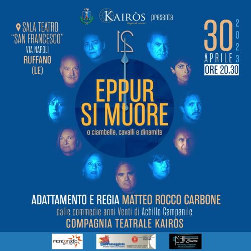 Eppur si muore in scena la compagnia Kairòs con l'ultimo appuntamento della rassegna teatrale