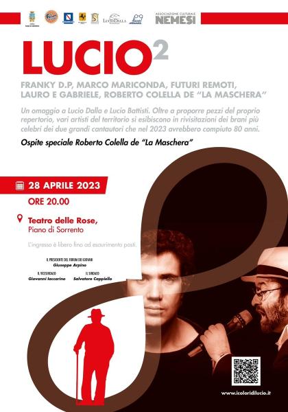 LUCIO2 Concerto dedicato a Lucio Dalla e Lucio Battisti special guest Roberto Colella de "La Maschera"