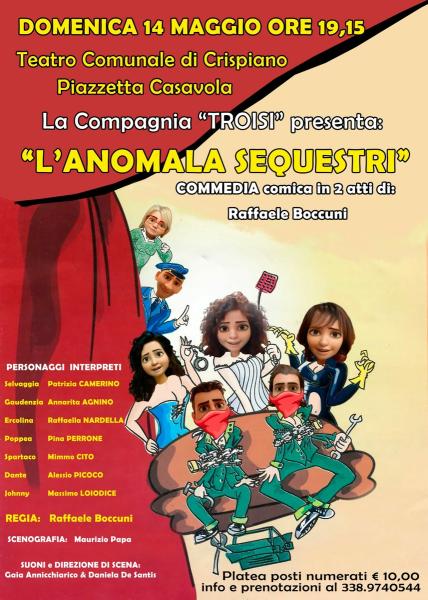 L'anomala Sequestri - Commedia comica