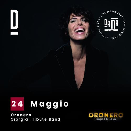 Oronero - Giorgia tribute band live at Dama