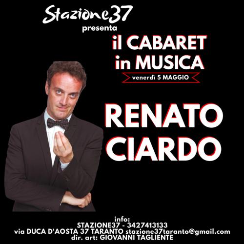 Rassegna Cabaret in Musica: RENATO CIARDO in "Solo Solo"