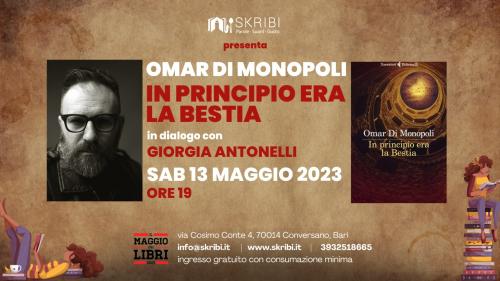 Skribi presenta In principio era la bestia_presentazione con Omar Di Monopoli