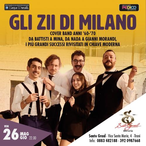 GLI ZII DI MILANO live a Trani Santo Graal