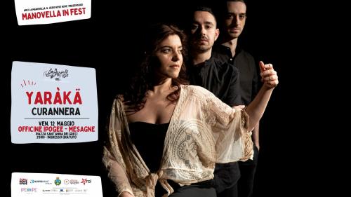 Yaràkä presentano "Curannera" al Manovella in Fest Mesagne