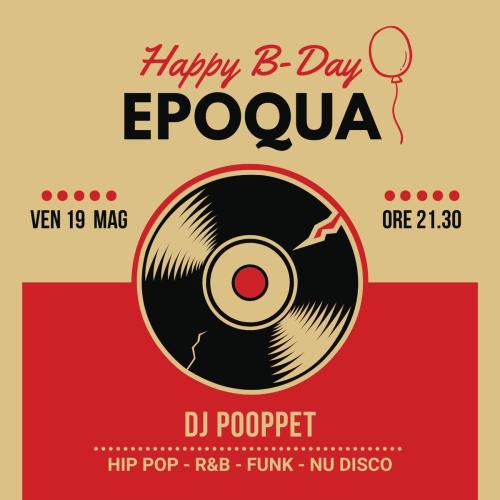 Happy B-Day Epoqua!