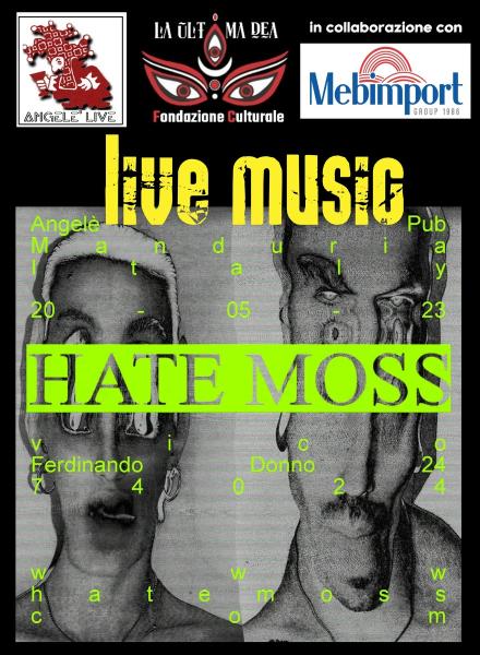 Hate Moss in concert