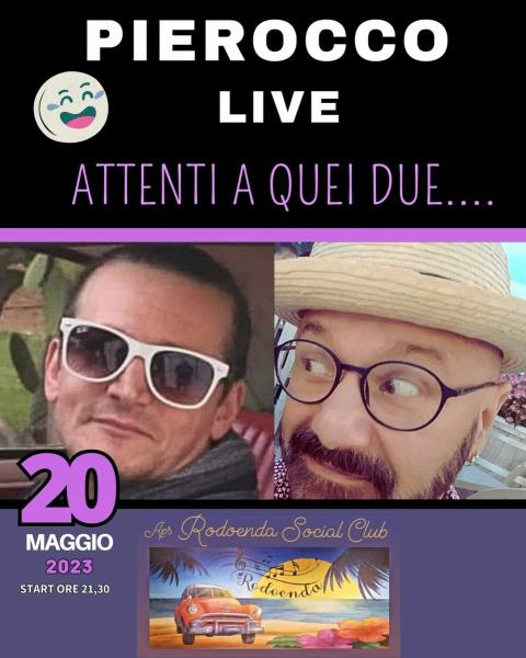 ATTENTI A QUEI DUE - PIEROCCO