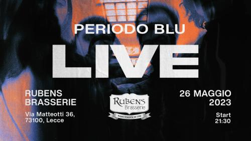 Periodo Blu • Rubens Brasserie