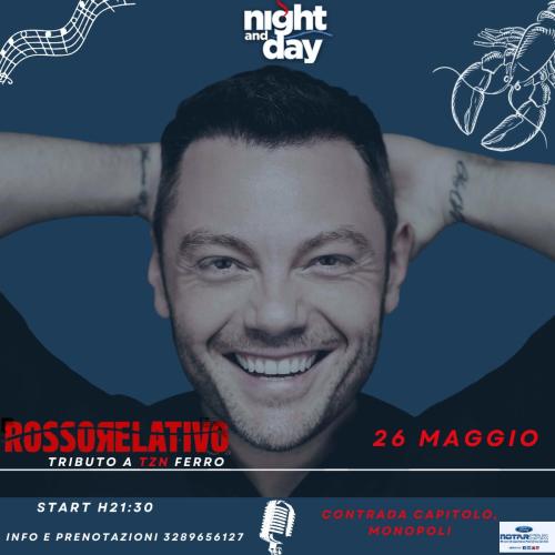Rosso Relativo - Tributo a Tiziano Ferro live at Night and Day Monopoli
