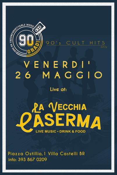 90Gradi live at LA VECCHIA CASERMA