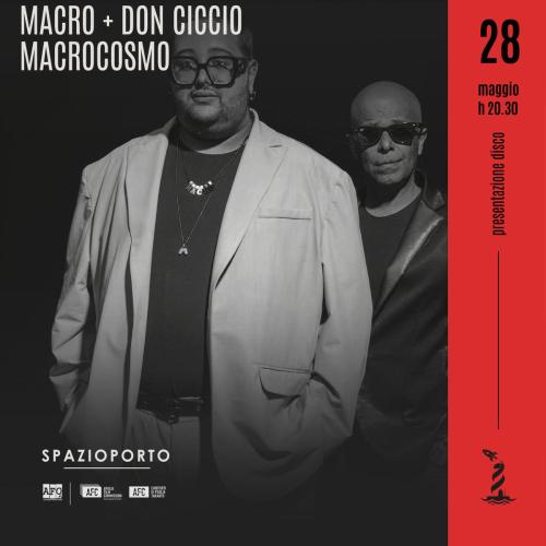 DON CICCIO + MACRO presentano "MACROCOSMO"