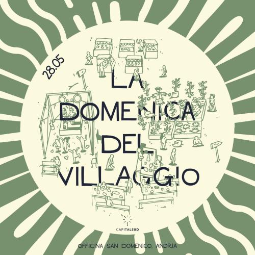 “DOMENICA DEL VILLAGGIO” IN OFFICINA SAN DOMENICO