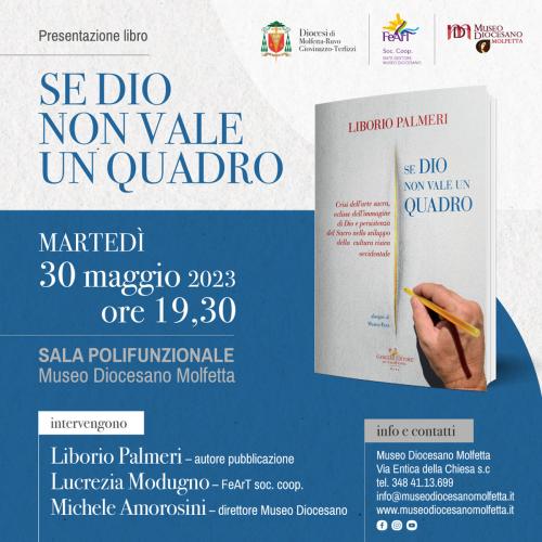 Presentazione del libro “Se Dio non vale un quadro”