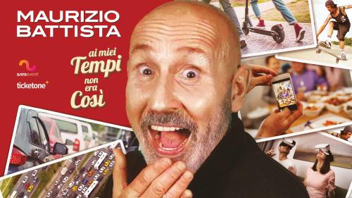 Ai miei tempi non era così, con Maurizio Battista