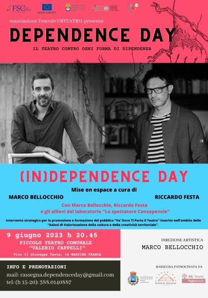 Dependence Day - Il Teatro contro ogni forma di dipendenza presenta (IN)Dependence Day