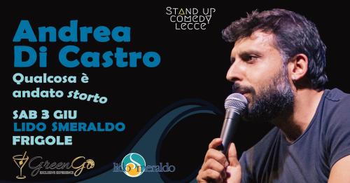 Andrea Di Castro al Lido Smeraldo - Stand up comedy show