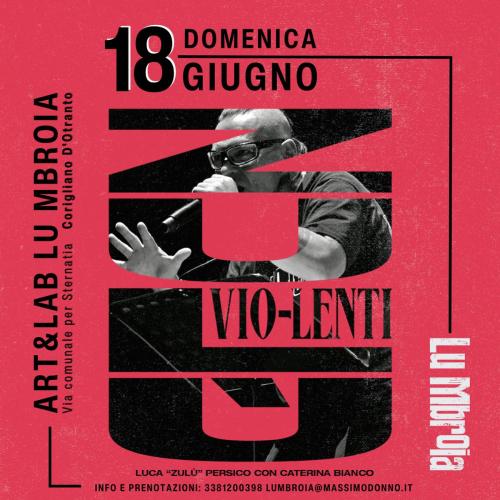 LUCA O'Zulù PERSICO (from 99 Posse) in "VIO-LENTI"