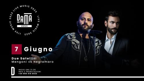 Due Satelliti - Mengoni vs Negramaro tribute band live at Dama