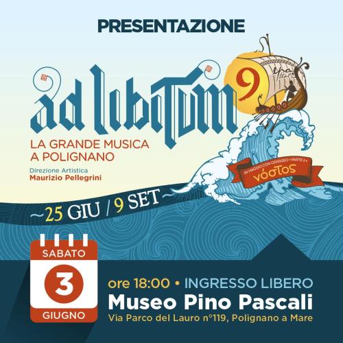 Presentazione Ad Libitum IX - La grande musica a Polignano