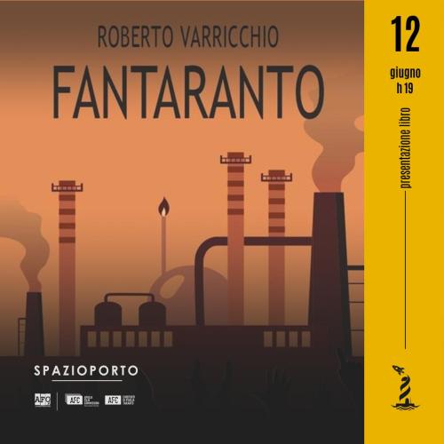 Presentazione libro "FANTARANTO" di Roberto Varricchio