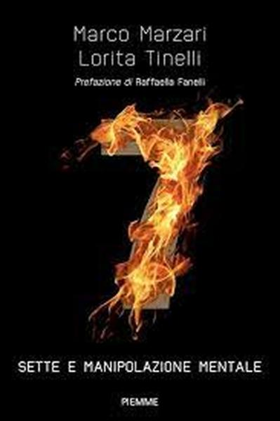 Marco Marzari e Lorita Tinelli presenteranno "7. Sette e manipolazioni mentali"