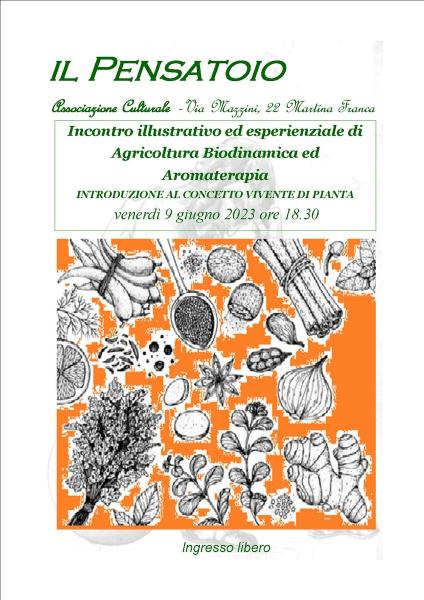 Incontro  illustrativo  ed  esperienziale   di  Agricoltura  Biodinamica ed   Aromaterapia    "Introduzione al concetto vivente di pianta"