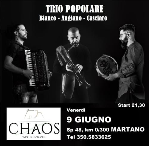 Trio Popolare al Chaos Wine Restaurant di Martano