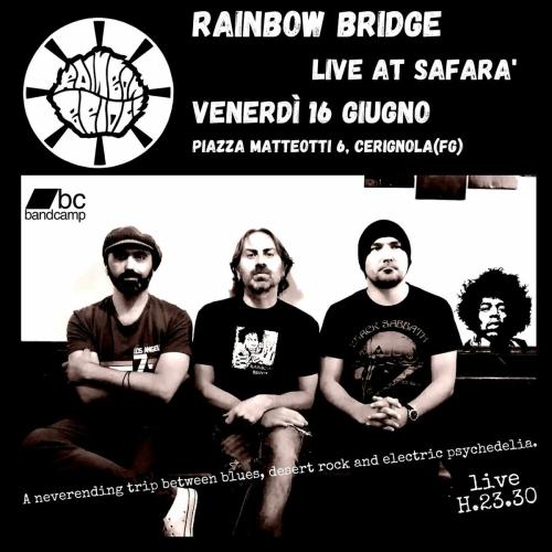 Rainbow Bridge live at Safarà!