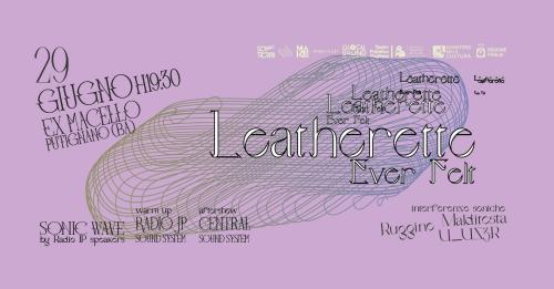 Sonic Town #2 // Leatherette + Ever Felt