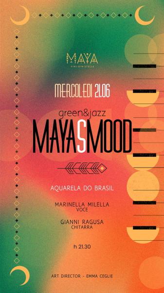 MAYA’S MOOD Green&Jazz “Aquarela do Brasil” con Gianni Ragusa e Marinella Milella