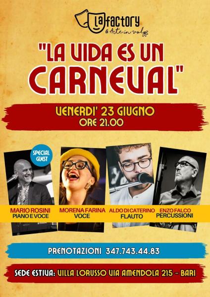 La Vida Es Un Carneval