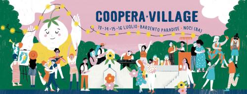 COOPERA VILLAGE, il Festival indipendente di arte, cultura e musica