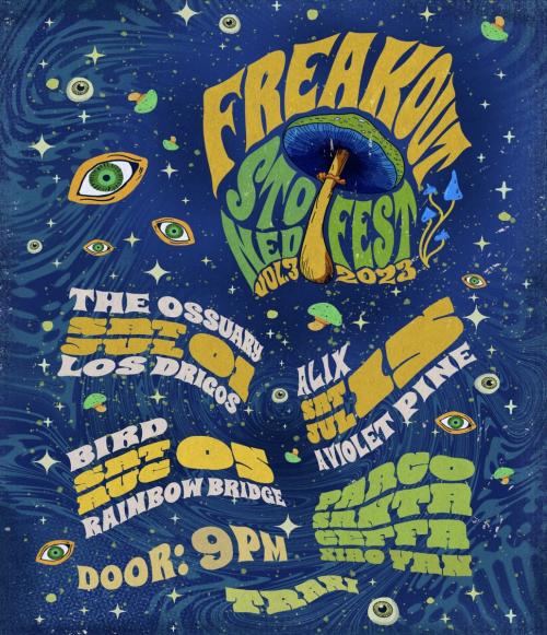 Freakout Stoned Fest! DAY 1