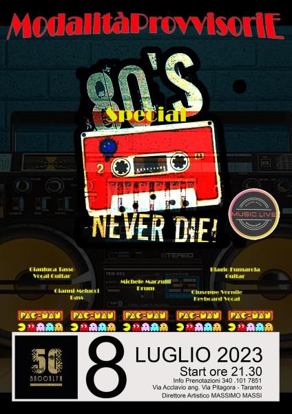 80'SNeverDie by LeModalitàProvvisorie