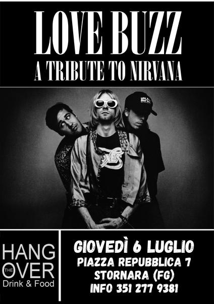 Love Buzz in Concerto - A Tribute to Nirvana live at Hang Over Drink & Food