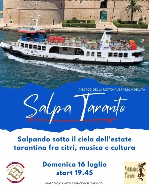 Domenica 16 luglio, Salpando sotto il cielo dell'estate tarantina fra citri, musica e cultura.