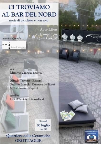 QUARTIERE DELLE CERAMICHE DI GROTTAGLIE -PRESENTAZIONE DEL LIBRO "CI TROVIAMO AL BAR DEL NORD" - APERILIBRO AL TRAMONTO IN CORTE CARETTA