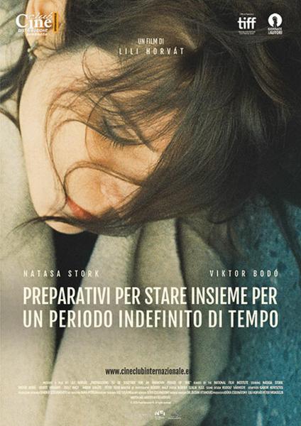 CinemaMondo : Preparativi per stare insieme per un periodo indefinito di tempo di Lili Horvàrt, 2020, Ungheria