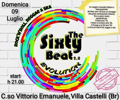 The Sixty Beat 2.0 EVOLUTION #LIVE@C.so Vittorio Emanuele, Villa Castelli (Br)