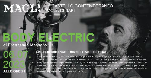 BODY ELECTRIC | Live di Francesco Massaro al MAUL!