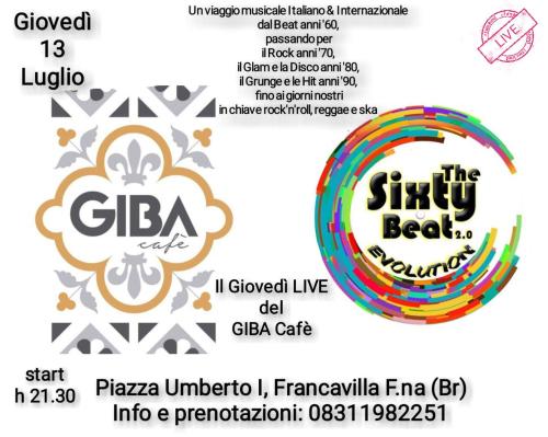 The Sixty Beat 2.0 EVOLUTION #LIVE@Giba Cafè-Piazza Umberto I, Francavilla F.na (Br)