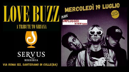 Love Buzz - A tribute to Nirvana Plays Unplugged in NY & more