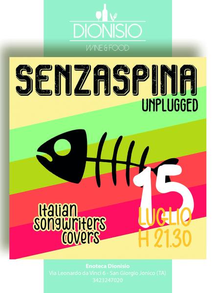 SENZASPINA | unplugged | 15/07 | Enoteca Dionisio