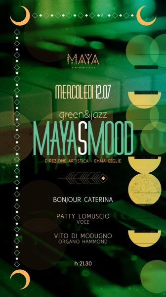MAYA’S MOOD Green&Jazz  presenta Patty Lomuscio&Vito Di Modugno in “BONJOUR CATERINA”